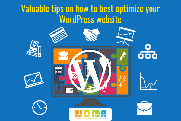 Valuable Tips On How To Best Optimize Your WordPress Website